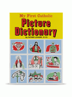 First Catholic Picture Dictionary