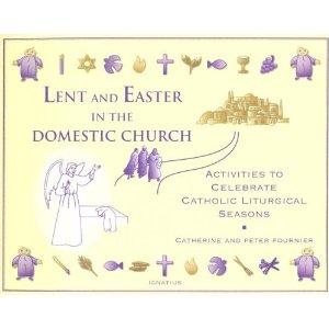 Lent & Easter in the Domestic Church